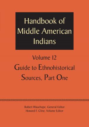 Book cover of Handbook of Middle American Indians, Volume 12