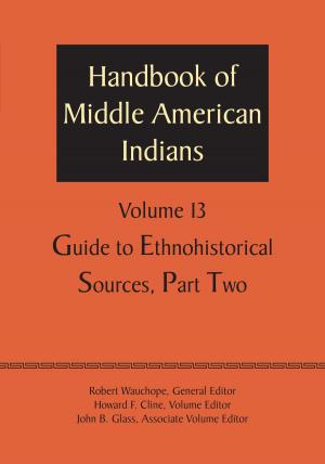 Book cover of Handbook of Middle American Indians, Volume 13