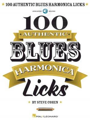 Cover of the book 100 Authentic Blues Harmonica Licks by Phillip Keveren, Jennifer Linn, Carol Klose, Bill Boyd, Mona Rejino