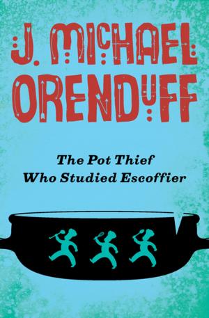 Cover of the book The Pot Thief Who Studied Escoffier by Ann M. Martin