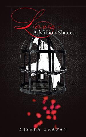 Cover of the book Love- a Million Shades by Dinesh K. Agarwal