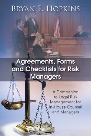 Cover of the book Agreements, Forms and Checklists for Risk Managers by Dennis Zamudio Flores
