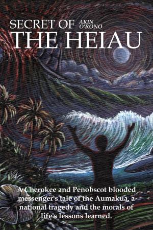 Cover of the book Secret of the Heiau by Anthony Knight