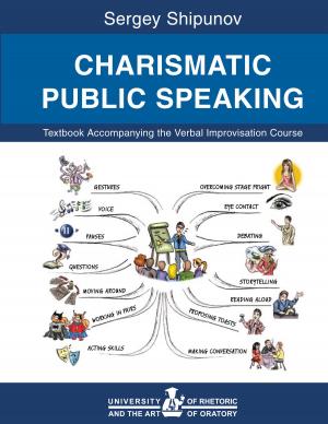 Cover of the book Charismatic Public Speaking by Bankrate, Claes Bell, Kay Bell, Christina Couch, Kim Fulscher, Janna Herron, Jay MacDonald, Sheyna Steiner, Barbara Mlotek Whelehan