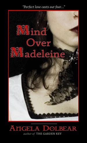 Cover of the book Mind over Madeleine by Willie Chambers