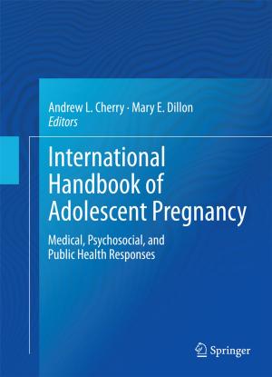 Cover of the book International Handbook of Adolescent Pregnancy by Madeleine F. Barnothy