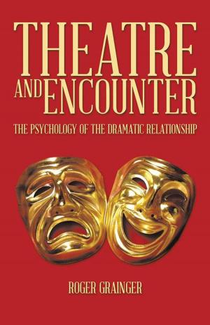 Cover of the book Theatre and Encounter by Julien Bouchard