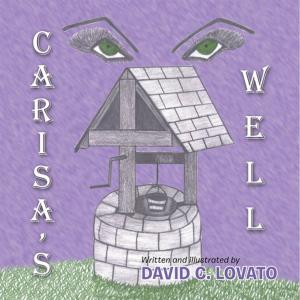 Cover of the book Carisa’S Well by Carol Ann Loehr