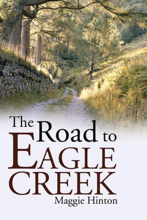 Cover of the book The Road to Eagle Creek by David H. Lester