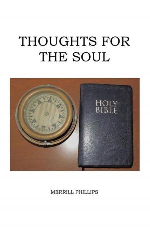 Cover of the book Thoughts for the Soul by Bruce Caldwell