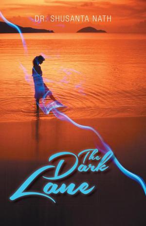 Cover of the book The Dark Lane by S. Marie