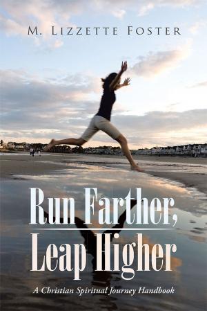 Cover of the book Run Farther, Leap Higher by Gwen Buxton