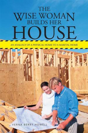 Cover of the book The Wise Woman Builds Her House by Kay Kevan Callentine