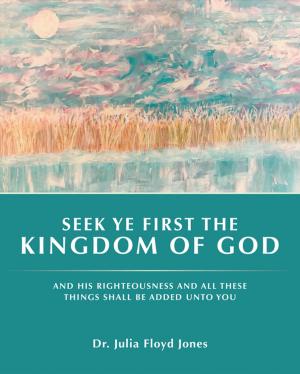 Book cover of Seek Ye First the Kingdom of God