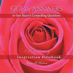 Cover of God’S Answers to Our Heart’S Compelling Questions—February