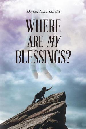 Cover of the book Where Are My Blessings? by Nancy C. Gaughan