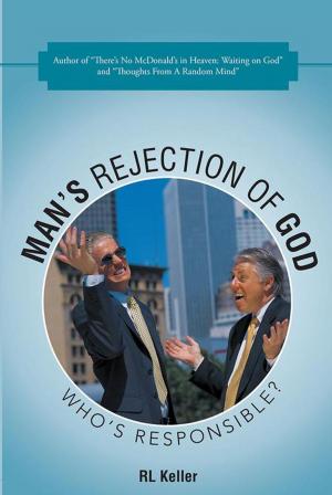 Cover of the book Man’S Rejection of God by Sonny Holmes