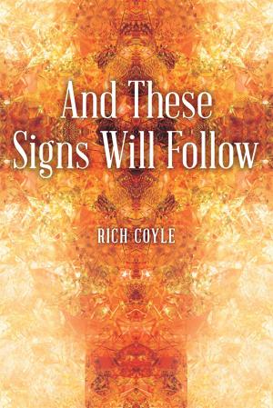 Cover of the book And These Signs Will Follow by Sidney Edi-Osagie