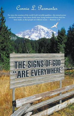 Cover of the book The Signs of God “Are Everywhere” by Vernadette R. Augustusel