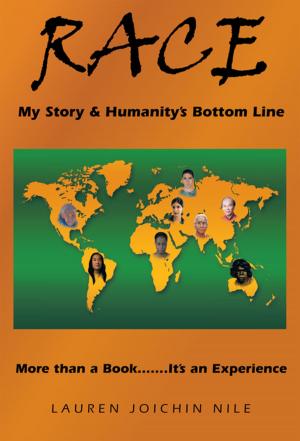 Cover of the book Race: My Story & Humanity's Bottom Line by Staci Dartis, George Robert Starks Jr.