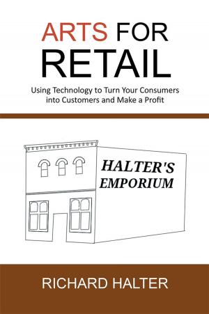 Cover of the book Arts for Retail by Eugene B. Basilici