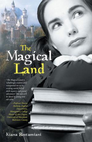 Cover of the book The Magical Land by Kamran Pirnahad
