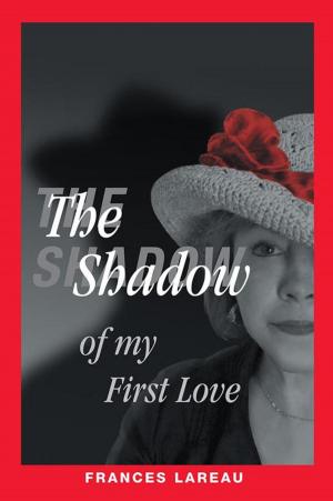 Cover of the book The Shadow of My First Love by Harper Kingsley
