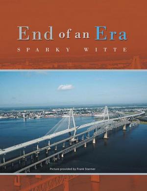 Cover of the book End of an Era by Richard W. Coan