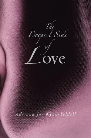 Cover of the book The Deepest Side of Love by Darryl Rosen