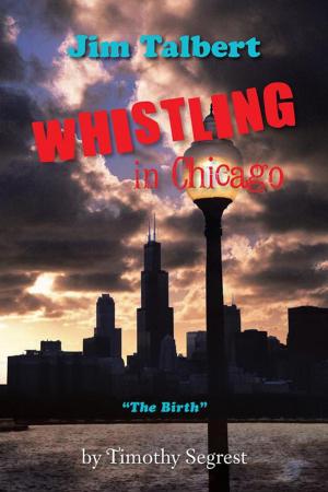 Cover of the book Jim Talbert Whistling in Chicago by Mark Gimenez