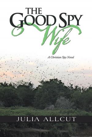 Cover of the book The Good Spy Wife by M.T. Shivers