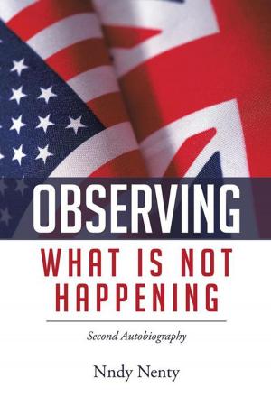 Cover of the book Observing What Is Not Happening by Dion Gooden - EL