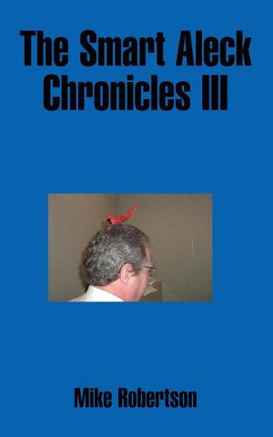 Cover of the book The Smart Aleck Chronicles Iii by Dan Burgoyne