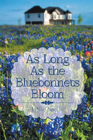 bigCover of the book As Long as the Bluebonnets Bloom by 