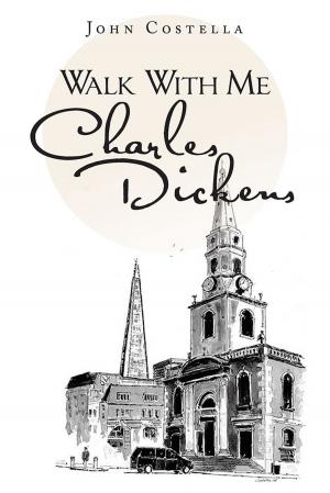 Cover of the book Walk with Me Charles Dickens by M.J. Anderson