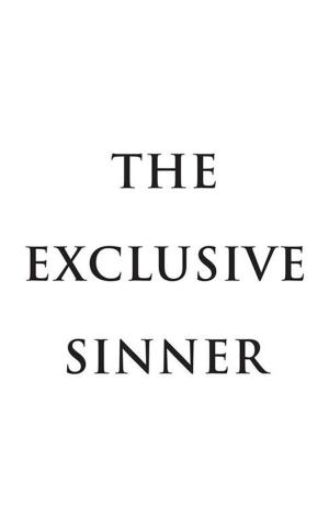 Cover of the book The Exclusive Sinner by John D. Leary Jr.