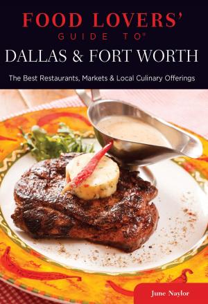 Cover of the book Food Lovers' Guide to® Dallas & Fort Worth by Victoria Shearer