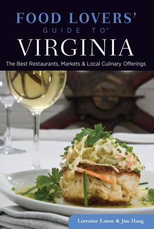 Cover of the book Food Lovers' Guide to® Virginia by Lisa Iannucci