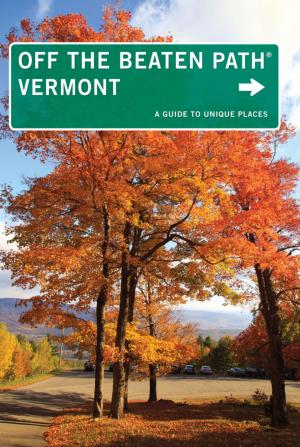 Cover of the book Vermont Off the Beaten Path® by Jackie Sheckler Finch, Gay N. Martin