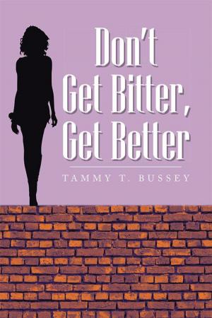 bigCover of the book Don't Get Bitter, Get Better by 