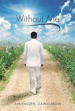 Cover of the book Without Me by Alex Gordon