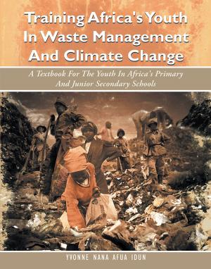 Cover of the book Training Africa's Youth in Waste Management and Climate Change by Manie Du Preez