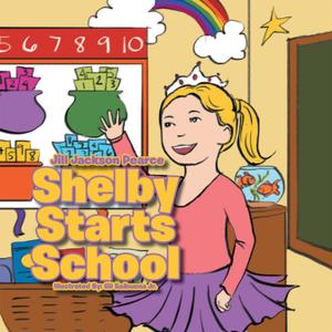 Cover of the book Shelby Starts School by Patricia O'Keefe