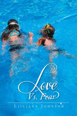Cover of the book Love Vs. Fear by Jennifer Dagi