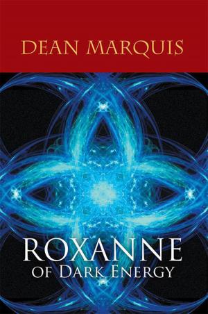 Cover of the book Roxanne of Dark Energy by Dalma Takács