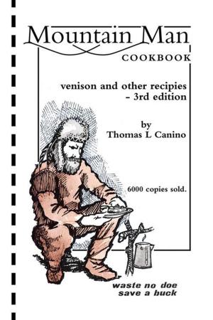 Cover of the book Mountain Man Cookbook by Charles E. Feldmann
