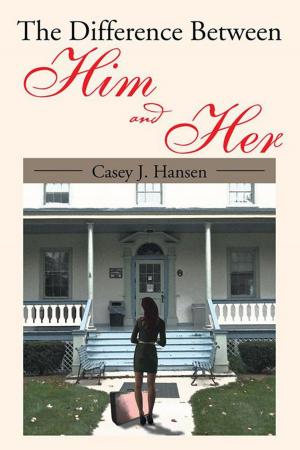 Cover of the book The Difference Between Him and Her by M. P. Rogers