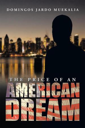 Cover of the book The Price of an American Dream by J.A. Massa