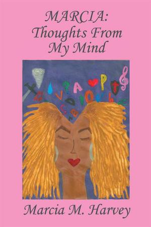 Cover of the book Marcia: Thoughts from My Mind by Amanda Waite