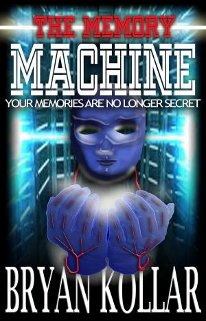 Cover of the book The Memory Machine by Malcolm Mejin